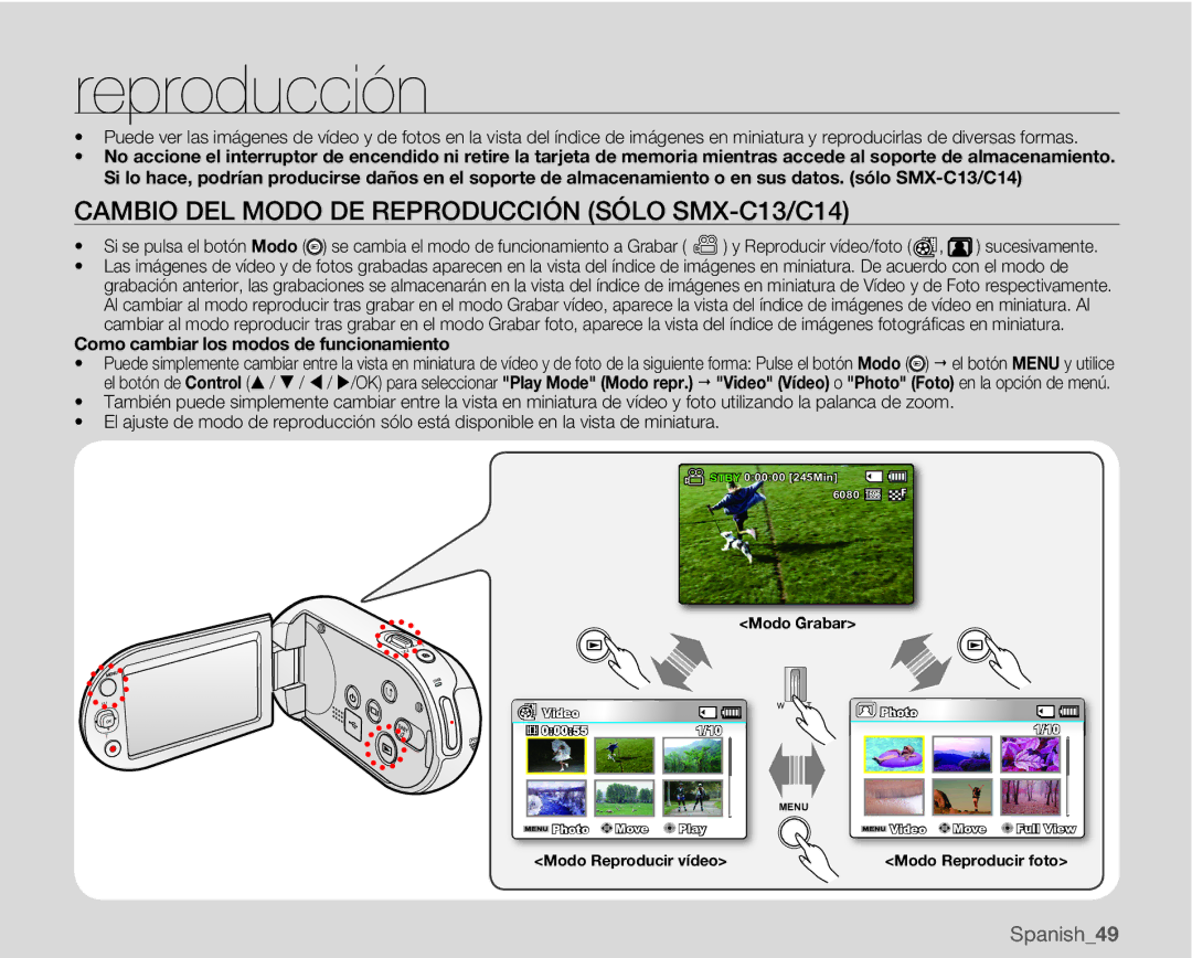 Samsung SMX-C10LP/EDC, SMX-C10GP/EDC, SMX-C10RP/EDC, SMX-C100GP/EDC Cambio DEL Modo DE Reproducción Sólo SMX-C13/C14 