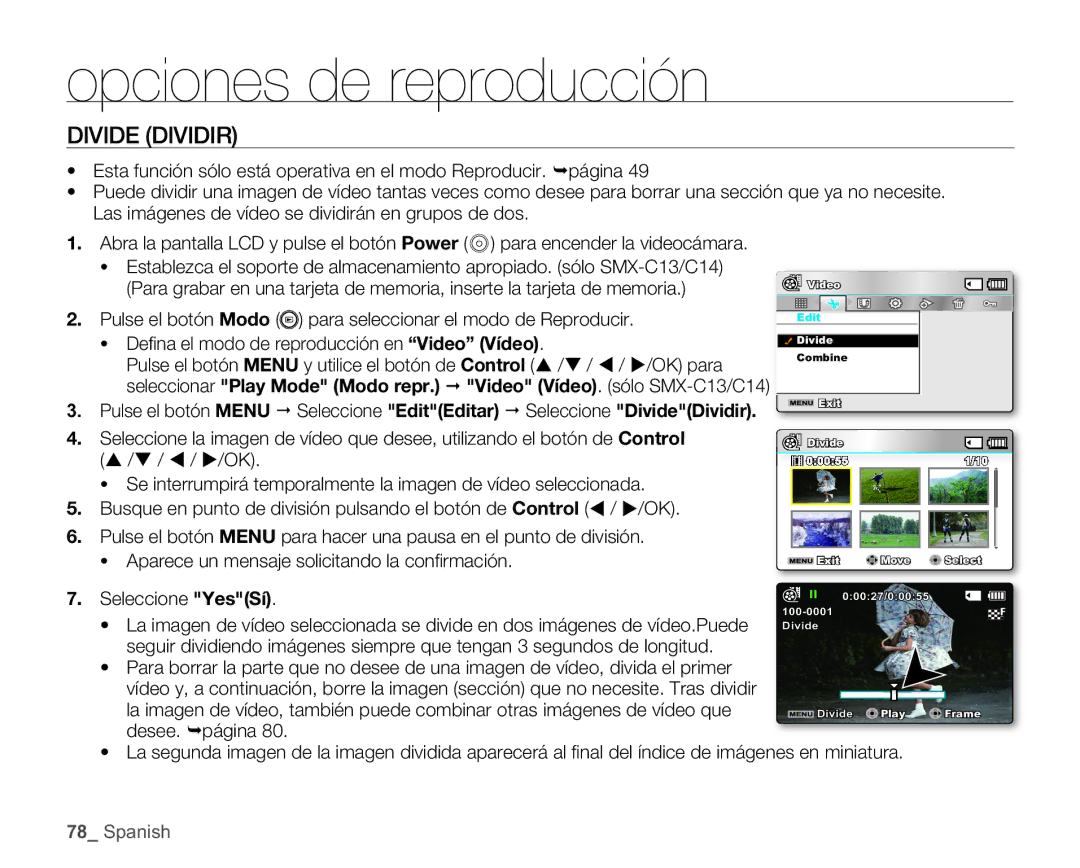 Samsung SMX-C10GP/EDC, SMX-C10RP/EDC, SMX-C100GP/EDC manual Divide Dividir, Deﬁna el modo de reproducción en Video Vídeo 