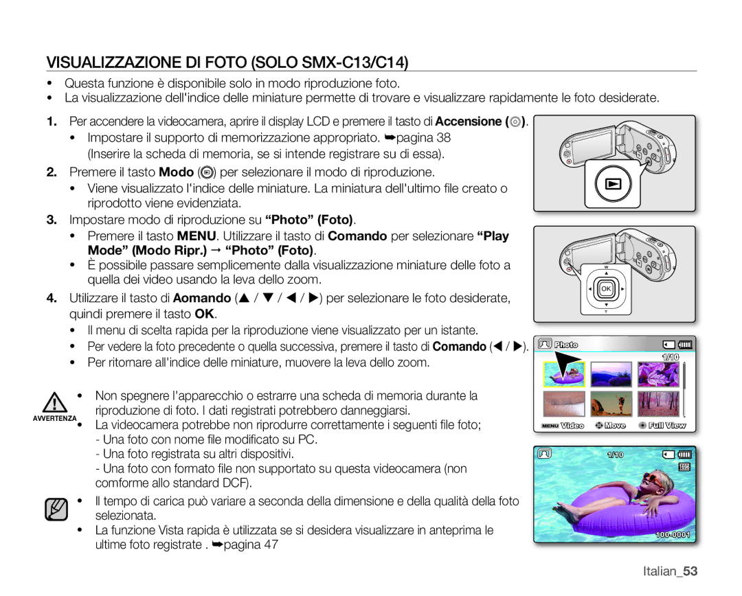 Samsung SMX-C14GP/EDC, SMX-C10GP/EDC, SMX-C14RP/EDC Visualizzazione DI Foto Solo SMX-C13/C14, Mode Modo Ripr.  Photo Foto 