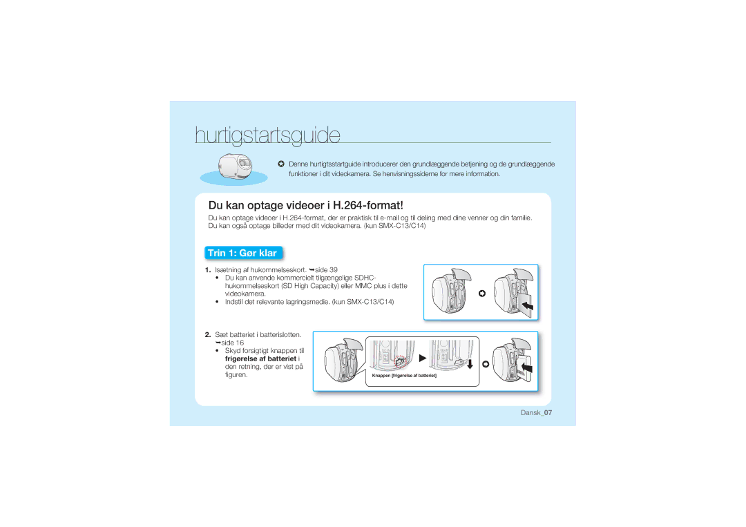 Samsung SMX-C10LP/EDC, SMX-C10GP/EDC, SMX-C14RP/EDC, SMX-C10RP/EDC Hurtigstartsguide, Du kan optage videoer i H.264-format 