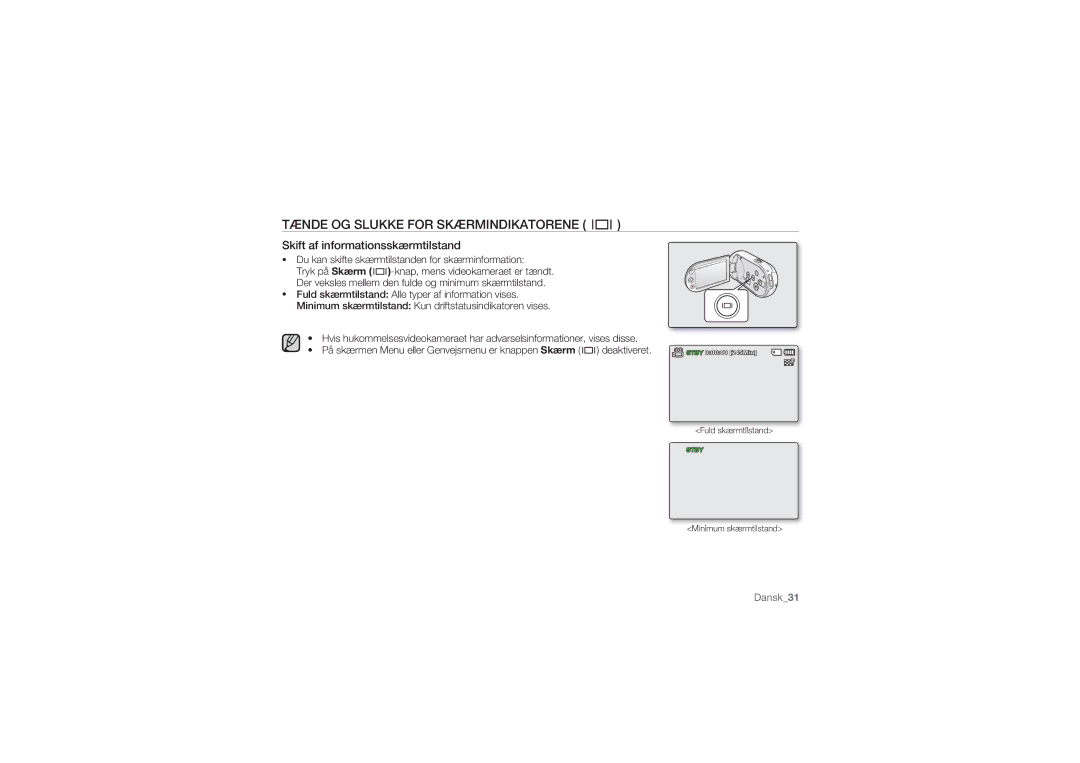 Samsung SMX-C10LP/EDC, SMX-C10GP/EDC manual Tænde OG Slukke for Skærmindikatorene, Skift af informationsskærmtilstand 