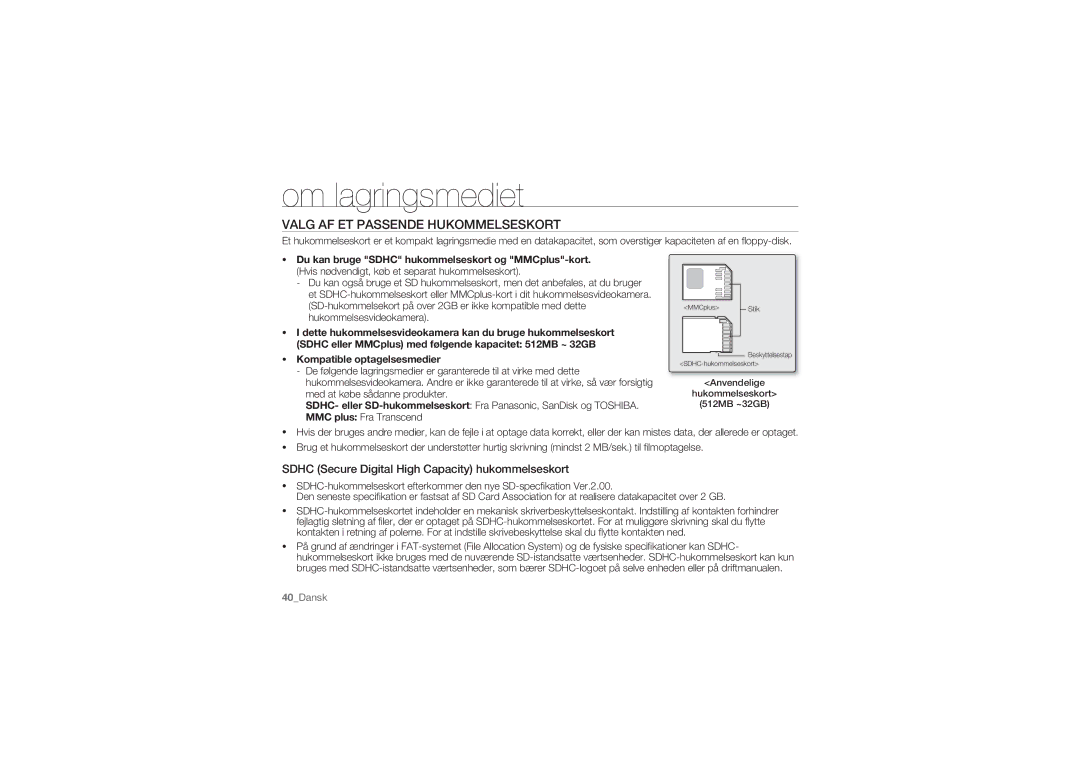 Samsung SMX-C10RP/EDC manual Valg AF ET Passende Hukommelseskort, Sdhc Secure Digital High Capacity hukommelseskort 