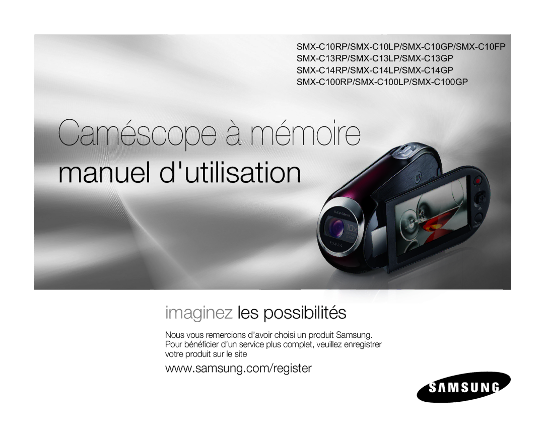 Samsung SMX-C10GP/EDC, SMX-C10GP/XEU, SMX-C14RP/EDC, SMX-C10RP/EDC, SMX-C100GP/EDC, SMX-C14GP/EDC manual Caméscope à mémoire 