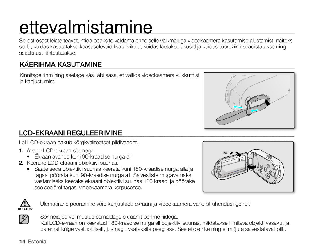 Samsung SMX-C10RP/XEB, SMX-C10GP/XEB, SMX-C10LP/XEB manual Ettevalmistamine, Käerihma Kasutamine, LCD-EKRAANI Reguleerimine 