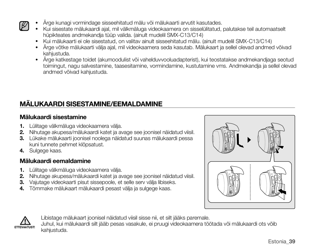 Samsung SMX-C10GP/XEB Mälukaardi SISESTAMINE/EEMALDAMINE, Mälukaardi sisestamine, Sulgege kaas. Mälukaardi eemaldamine 