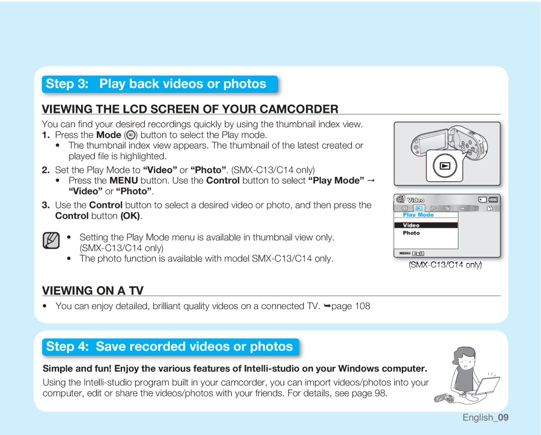 Samsung SMX-C14GN, SMX-C14RN, SMX-C13RN, SMX-C14LN, SMX-C13GN, SMX-C13LN, SMX-C10GN user manual Video or Photo, English09 