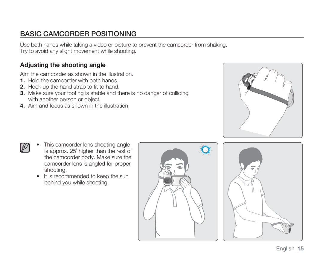 Samsung SMX-C14GN, SMX-C14RN, SMX-C13RN, SMX-C14LN, SMX-C13GN, SMX-C13LN, SMX-C10 Basic Camcorder Positioning, English15 