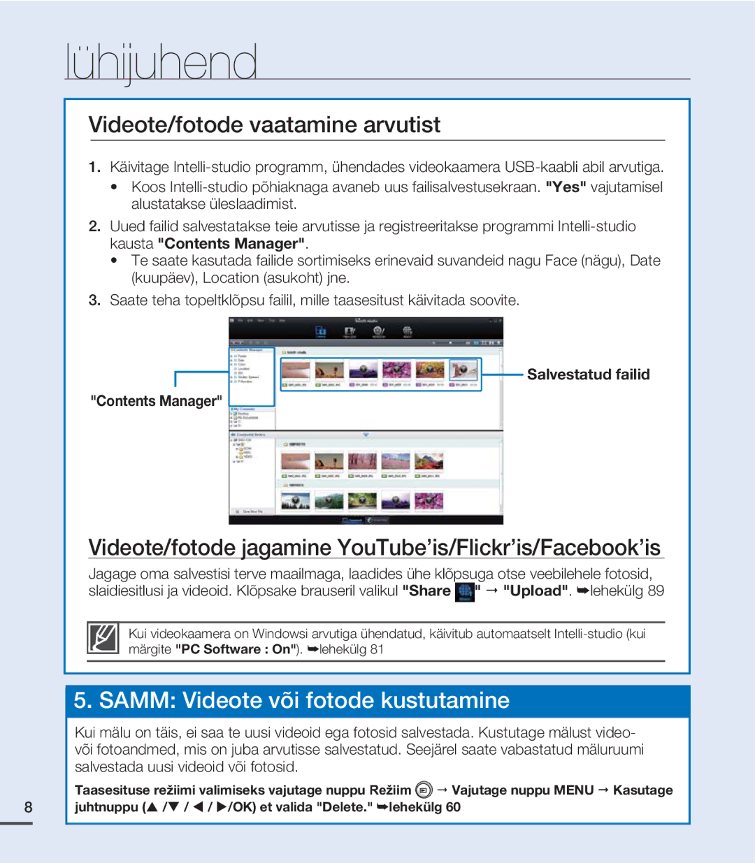 Samsung SMX-C20BP/EDC manual Videote/fotode vaatamine arvutist, Videote/fotode jagamine YouTube’is/Flickr’is/Facebook’is 