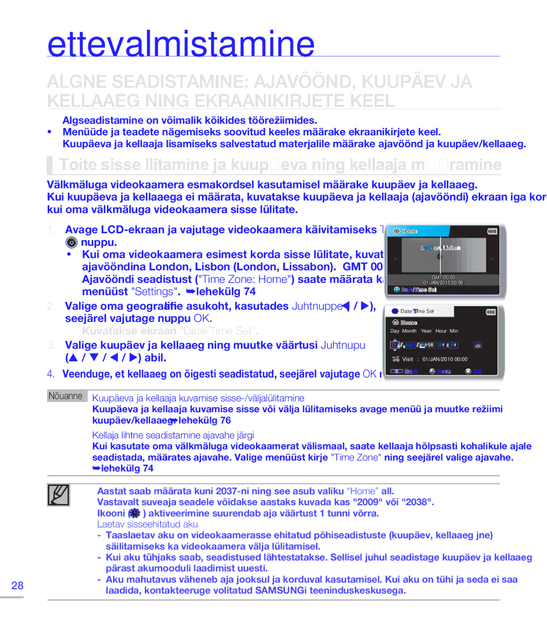 Samsung SMX-C20BP/EDC, SMX-C20BP/XEB Toite sisse lülitamine ja kuupäeva ning kellaaja määramine, Laetav sisseehitatud aku 