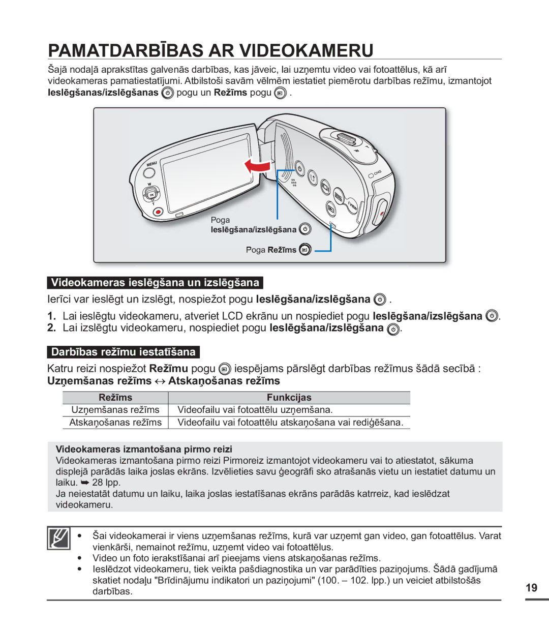 Samsung SMX-C20BP/XEB Pamatdarbības AR Videokameru, Videokameras ieslēgšana un izslēgšana, Darbības režīmu iestatīšana 