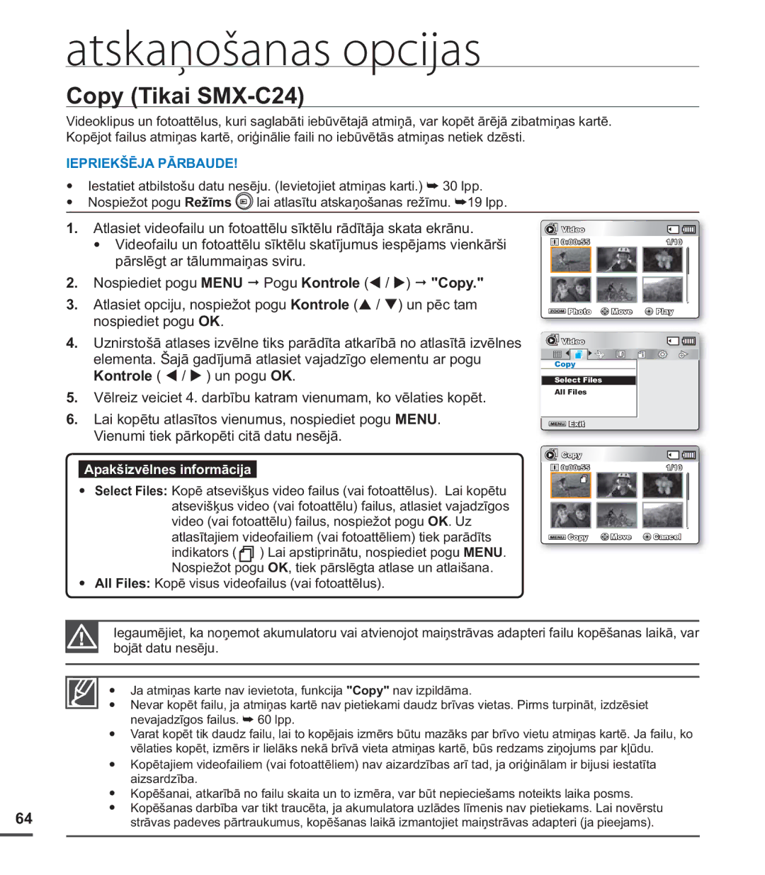 Samsung SMX-C20BP/EDC, SMX-C20BP/XEB manual Copy Tikai SMX-C24, All Files Kopē visus videofailus vai fotoattēlus 