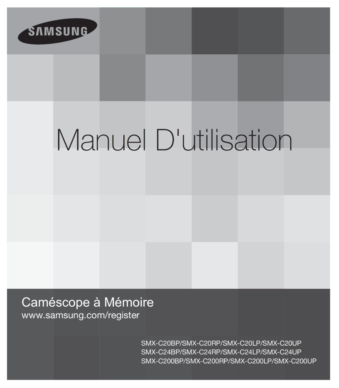 Samsung SMX-C200LP/EDC, SMX-C24BP/EDC, SMX-C20RP/EDC, SMX-C20LP/XEU, SMX-C20LN/XAA, SMX-C200RP/EDC manual Manuel Dutilisation 