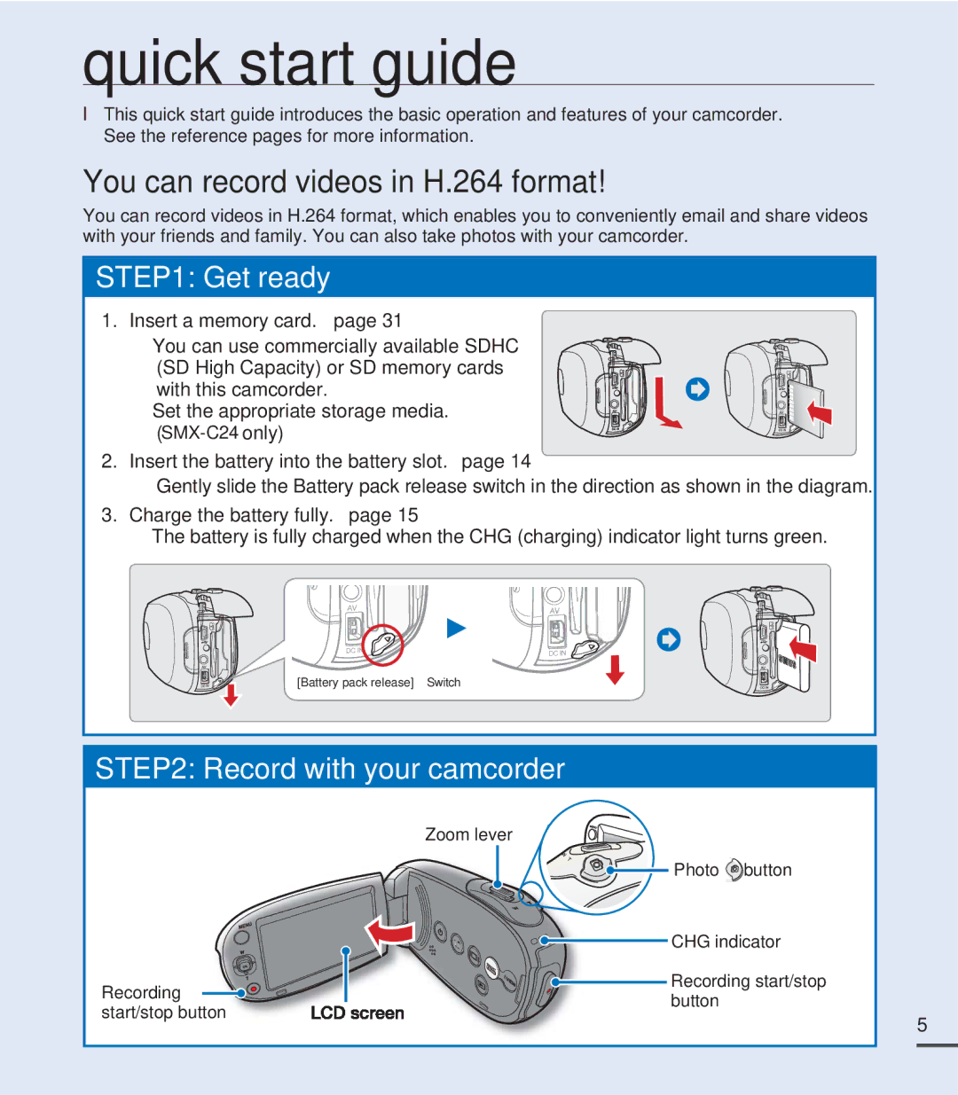 Samsung SMX-C20LP/MEA, SMX-C24BP/EDC, SMX-C200LP/EDC, SMX-C20RP/EDC Quick start guide, You can record videos in H.264 format 