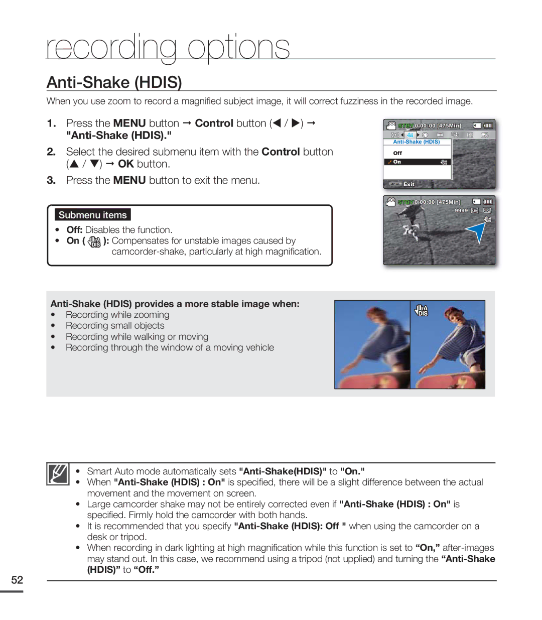 Samsung SMX-C20BP/XSV, SMX-C24BP/EDC, SMX-C200LP/EDC, SMX-C20RP/EDC Anti-Shake Hdis provides a more stable image when 