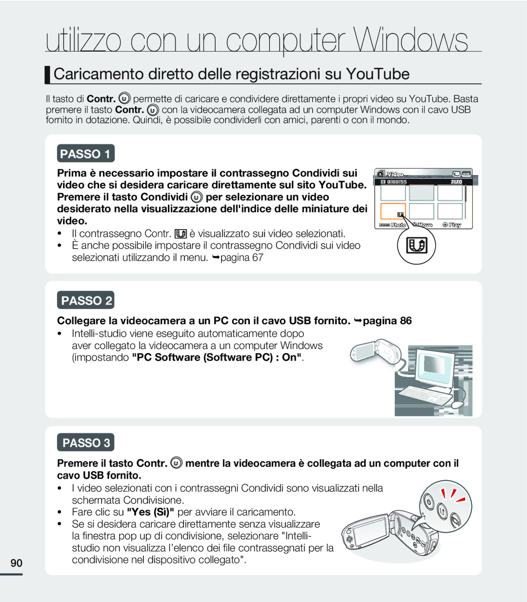 Samsung SMX-C24LP/EDC, SMX-C24BP/EDC, SMX-C20RP/EDC, SMX-C20UP/EDC Caricamento diretto delle registrazioni su YouTube, Passo 