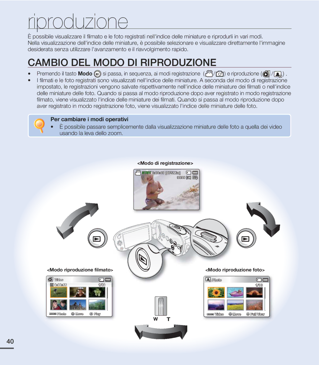 Samsung SMX-C20UP/EDC, SMX-C24BP/EDC, SMX-C20RP/EDC manual Cambio DEL Modo DI Riproduzione, Per cambiare i modi operativi 