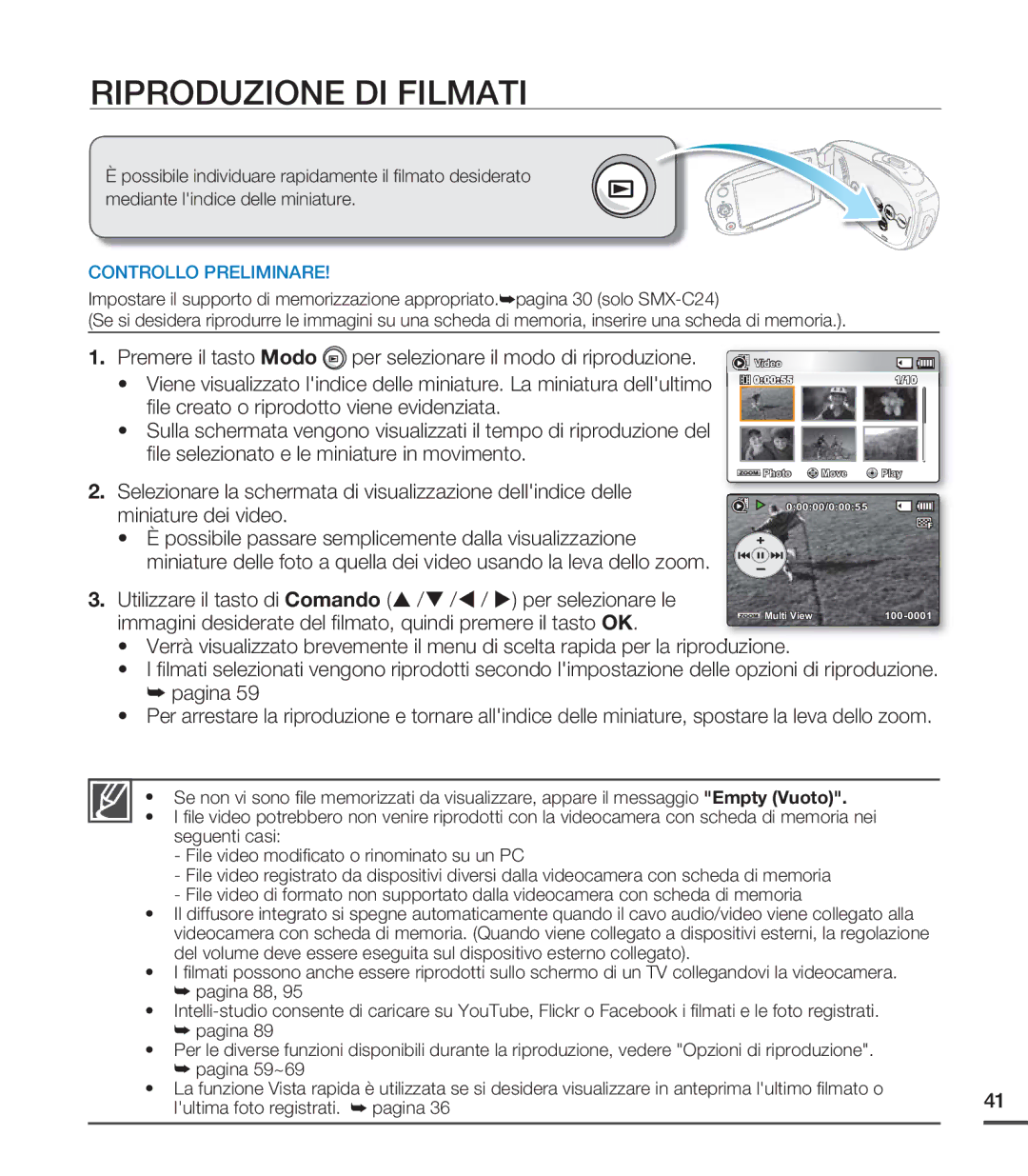 Samsung SMX-C20BP/EDC, SMX-C24BP/EDC Riproduzione DI Filmati, Immagini desiderate del ﬁlmato, quindi premere il tasto OK 