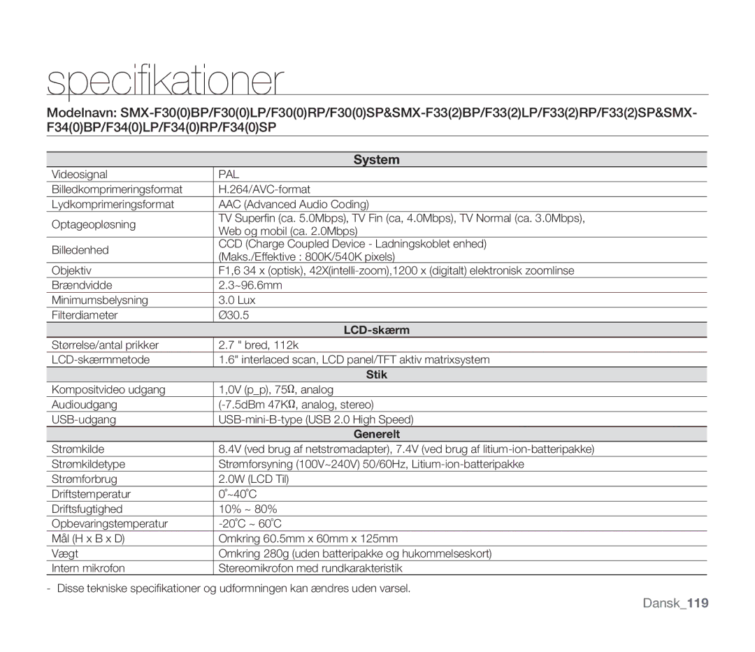 Samsung SMX-F30LP/EDC, SMX-F33BP/EDC, SMX-F30RP/EDC, SMX-F30BP/EDC, SMX-F34BP/EDC, SMX-F300BP/EDC manual Speciﬁ kationer, System 