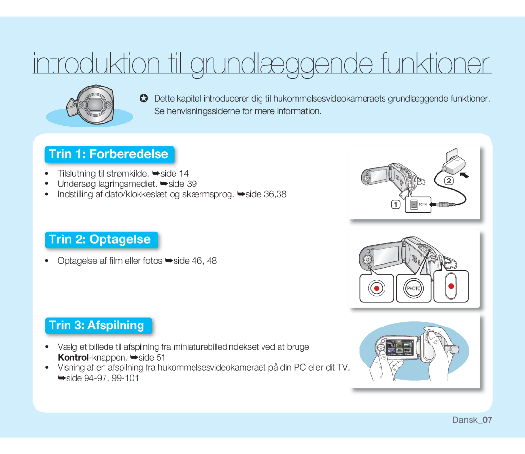 Samsung SMX-F30RP/EDC, SMX-F33BP/EDC manual Introduktion til grundlæggende funktioner, Optagelse af ﬁ lm eller fotos side 46 