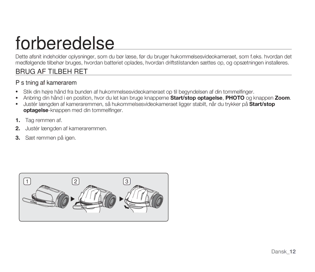 Samsung SMX-F33BP/EDC, SMX-F30RP/EDC, SMX-F30BP/EDC, SMX-F34BP/EDC Forberedelse, Brug AF Tilbehøret, Påsætning af kamerarem 