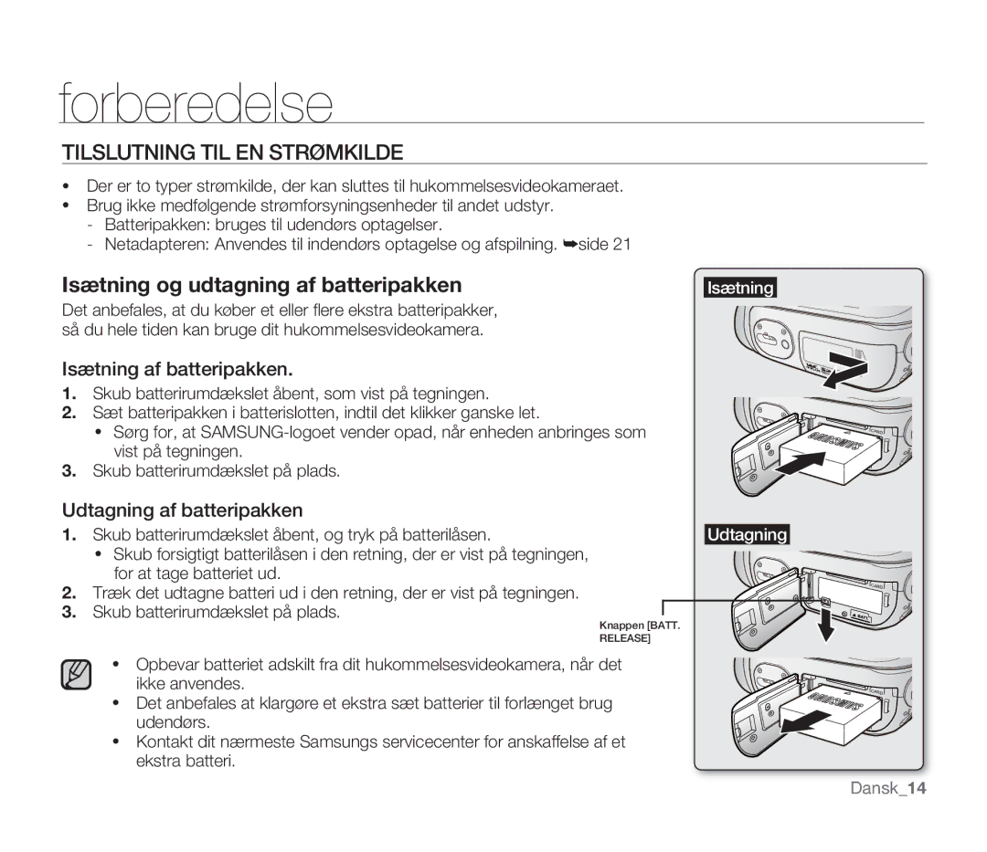 Samsung SMX-F30BP/EDC, SMX-F33BP/EDC Tilslutning TIL EN Strømkilde, Isætning af batteripakken, Udtagning af batteripakken 