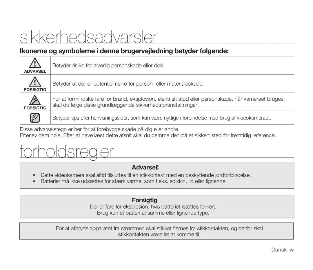 Samsung SMX-F300BP/EDC, SMX-F33BP/EDC, SMX-F30RP/EDC, SMX-F30BP/EDC, SMX-F34BP/EDC manual Sikkerhedsadvarsler, Forholdsregler 