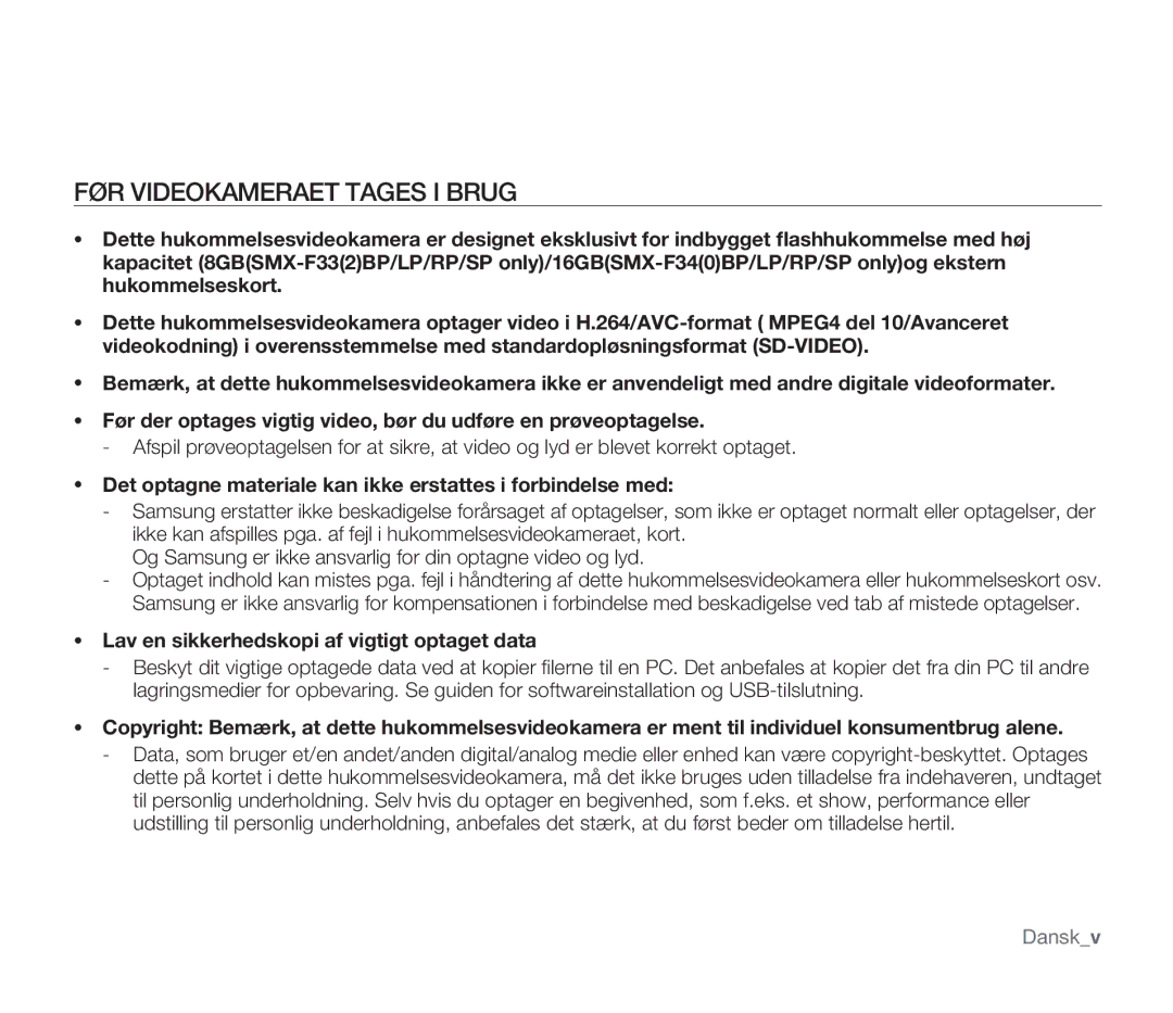 Samsung SMX-F30LP/EDC manual FØR Videokameraet Tages I Brug, Det optagne materiale kan ikke erstattes i forbindelse med 