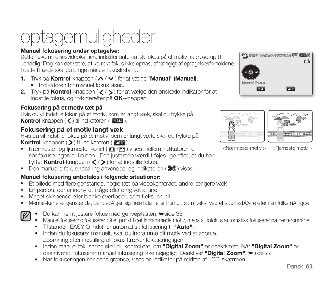 Samsung SMX-F34BP/EDC, SMX-F33BP/EDC, SMX-F30RP/EDC manual Manuel fokusering under optagelse, Fokusering på et motiv tæt på 