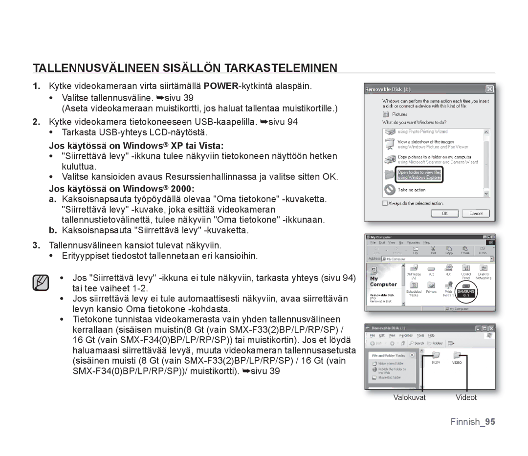 Samsung SMX-F30LP/EDC, SMX-F33BP/EDC manual Tallennusvälineen Sisällön Tarkasteleminen, Jos käytössä on Windows XP tai Vista 