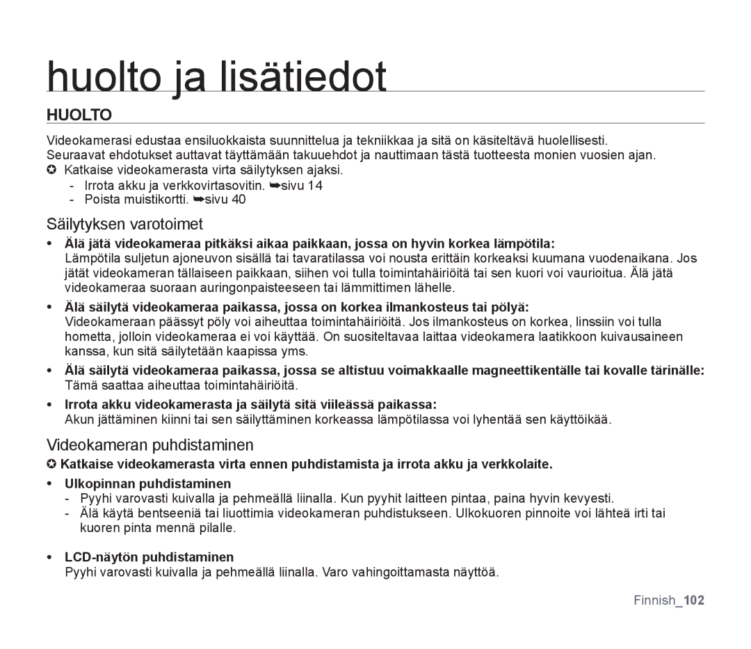 Samsung SMX-F33BP/EDC, SMX-F30RP/EDC, SMX-F30BP/EDC, SMX-F34BP/EDC manual Huolto ja lisätiedot, LCD-näytön puhdistaminen 