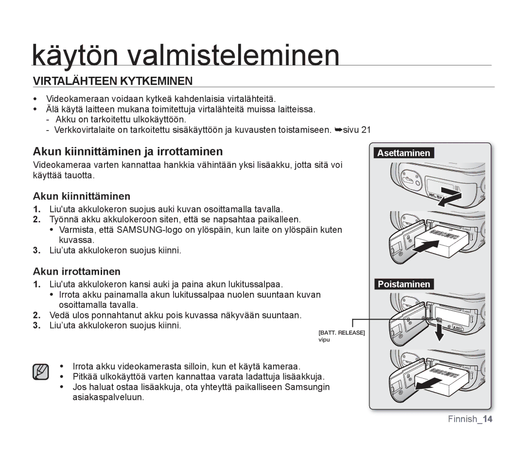 Samsung SMX-F30BP/EDC, SMX-F33BP/EDC manual Virtalähteen Kytkeminen, Akun kiinnittäminen ja irrottaminen, Akun irrottaminen 