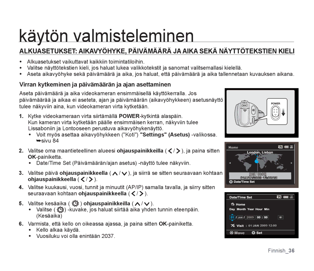 Samsung SMX-F33BP/EDC, SMX-F30RP/EDC, SMX-F30BP/EDC, SMX-F34BP/EDC manual Virran kytkeminen ja päivämäärän ja ajan asettaminen 