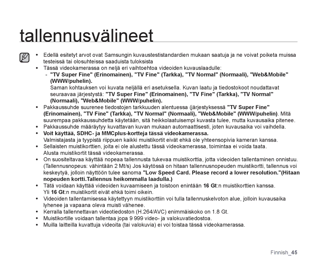 Samsung SMX-F34BP/EDC, SMX-F33BP/EDC, SMX-F30RP/EDC manual Voit käyttää, SDHC- ja MMCplus-kortteja tässä videokamerassa 