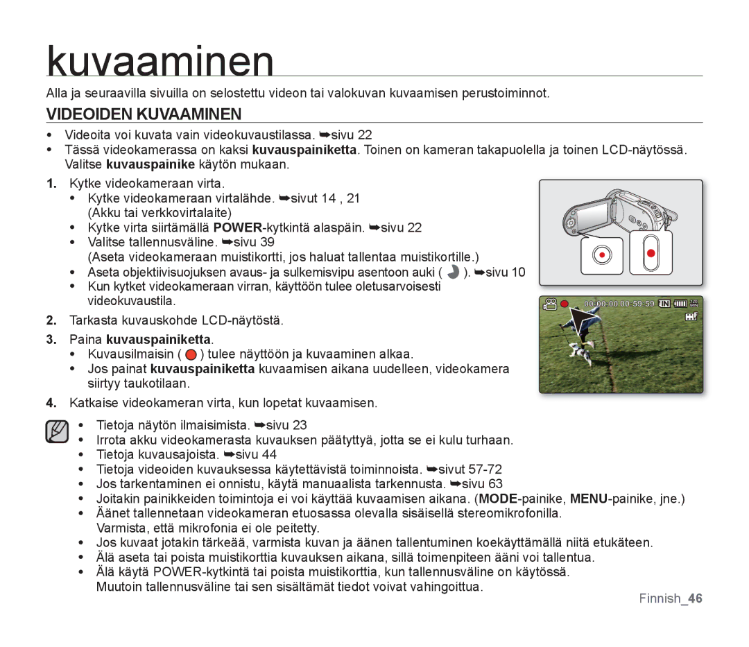 Samsung SMX-F300BP/EDC, SMX-F33BP/EDC, SMX-F30RP/EDC, SMX-F30BP/EDC manual Videoiden Kuvaaminen, Paina kuvauspainiketta 