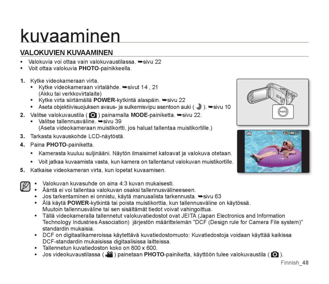 Samsung SMX-F33BP/EDC, SMX-F30RP/EDC, SMX-F30BP/EDC, SMX-F34BP/EDC, SMX-F300BP/EDC, SMX-F30LP/EDC manual Valokuvien Kuvaaminen 