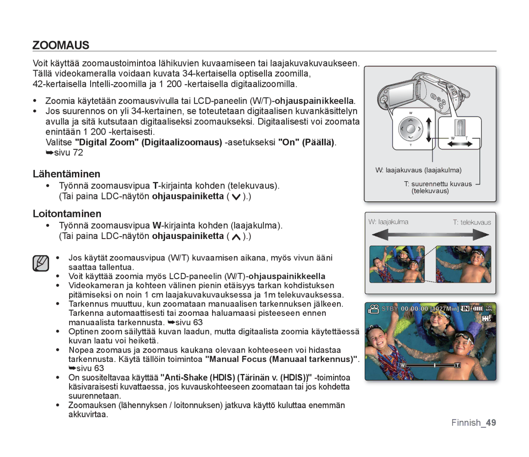 Samsung SMX-F30RP/EDC Zoomaus, Lähentäminen, Loitontaminen, Valitse Digital Zoom Digitaalizoomaus -asetukseksiOn Päällä 