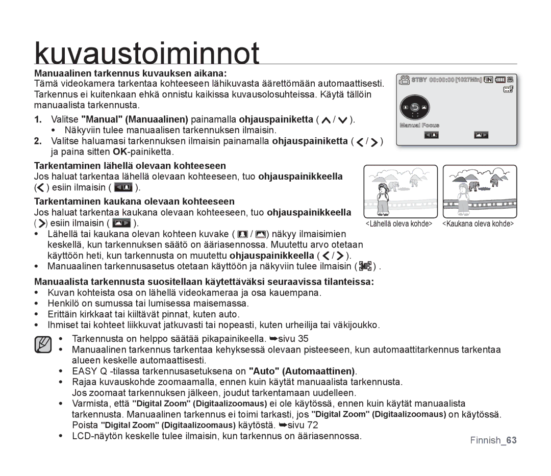 Samsung SMX-F34BP/EDC manual Manuaalinen tarkennus kuvauksen aikana, Valitse Manual Manuaalinen painamalla ohjauspainiketta 