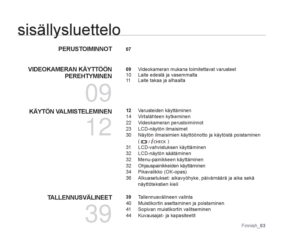 Samsung SMX-F34BP/EDC manual Sisällysluettelo, Perustoiminnot Videokameran Käyttöön Perehtyminen, Tallennusvälineet 