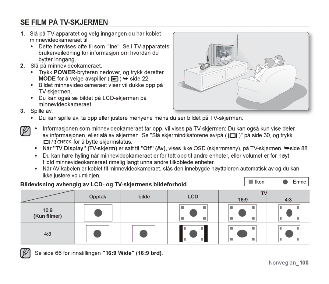 Samsung SMX-F300BP/EDC, SMX-F33BP/EDC SE Film PÅ TV-SKJERMEN, Bildevisning avhengig av LCD- og TV-skjermens bildeforhold 
