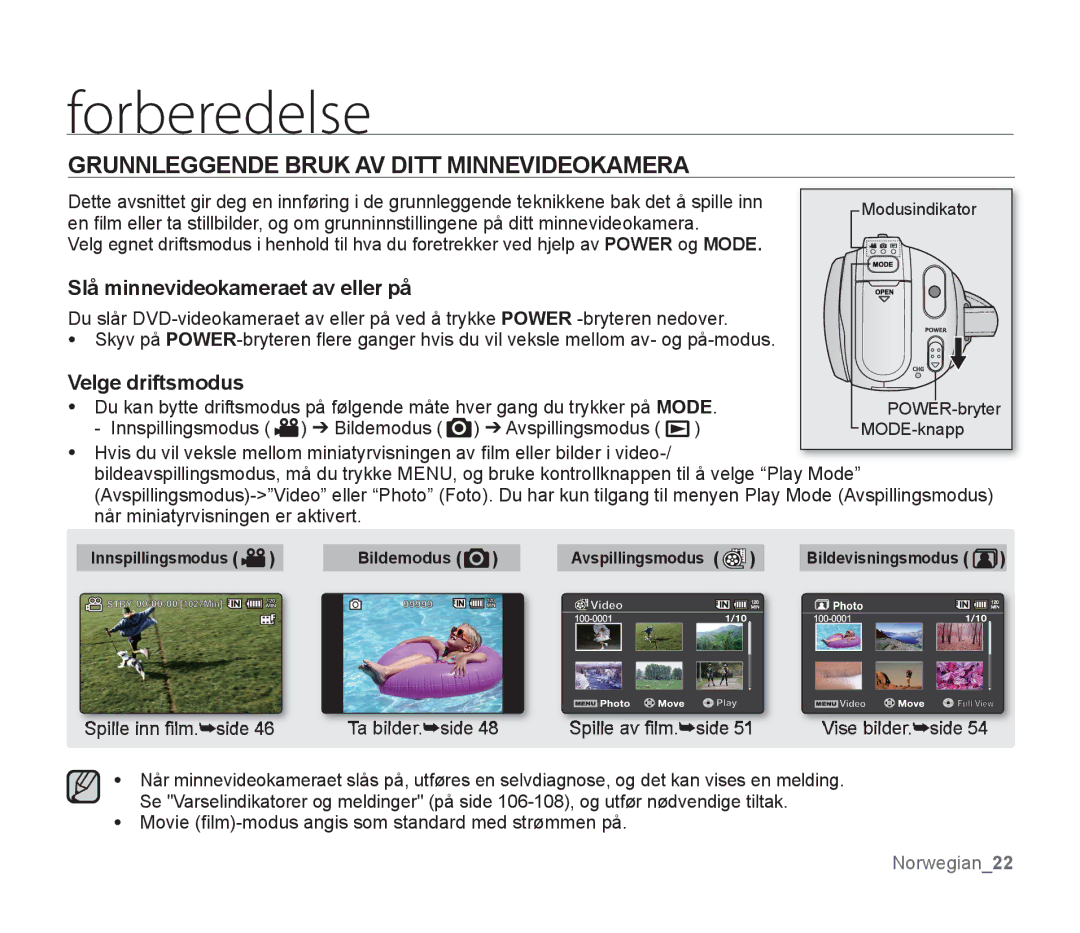 Samsung SMX-F300BP/EDC Grunnleggende Bruk AV Ditt Minnevideokamera, Slå minnevideokameraet av eller på, Velge driftsmodus 