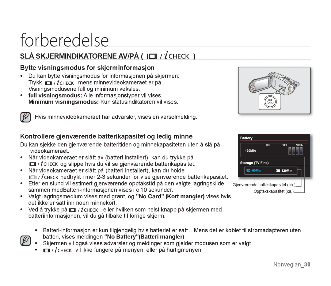 Samsung SMX-F33BP/EDC, SMX-F30RP/EDC, SMX-F30BP/EDC SLÅ Skjermindikatorene AV/PÅ, Bytte visningsmodus for skjerminformasjon 