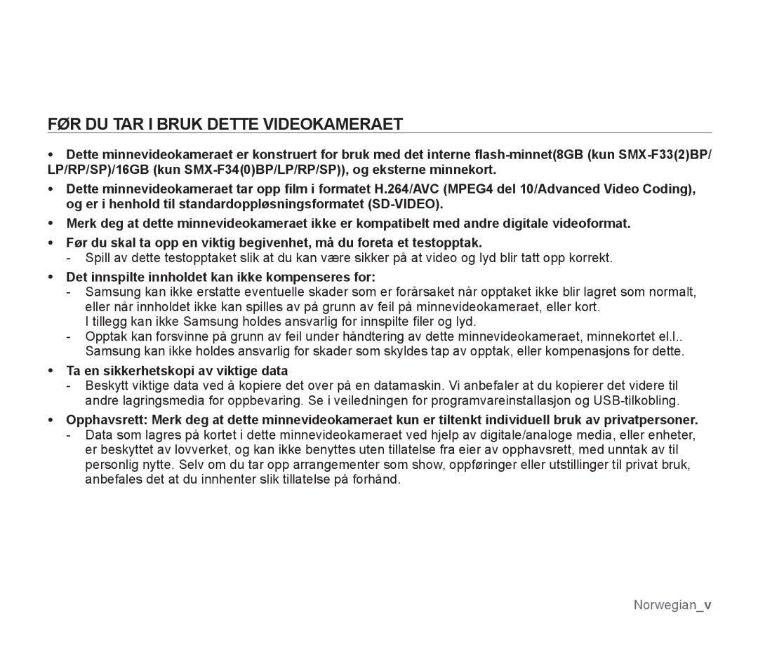 Samsung SMX-F30LP/EDC manual FØR DU TAR I Bruk Dette Videokameraet, Det innspilte innholdet kan ikke kompenseres for 