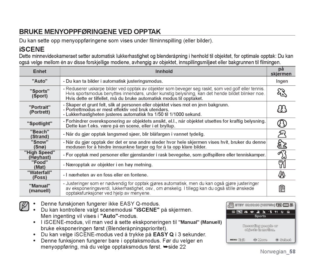 Samsung SMX-F300BP/EDC, SMX-F33BP/EDC, SMX-F30RP/EDC, SMX-F30BP/EDC, SMX-F34BP/EDC Bruke Menyoppføringene VED Opptak, Iscene 