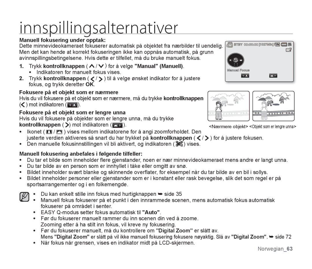 Samsung SMX-F34BP/EDC Manuell fokusering under opptak, Trykk kontrollknappen, Fokusere på et objekt som er lengre unna 