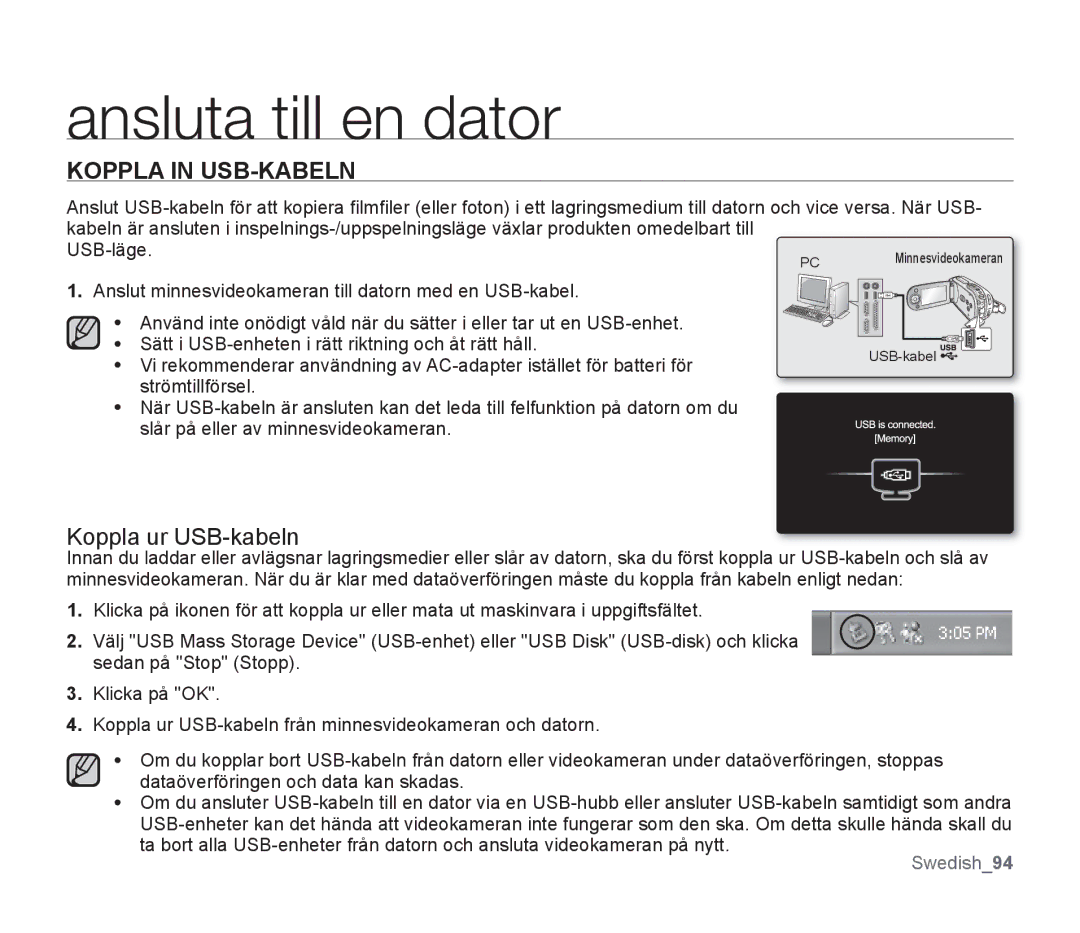 Samsung SMX-F300BP/EDC, SMX-F33BP/EDC, SMX-F30RP/EDC, SMX-F30BP/EDC, SMX-F34BP/EDC Koppla in USB-KABELN, Koppla ur USB-kabeln 