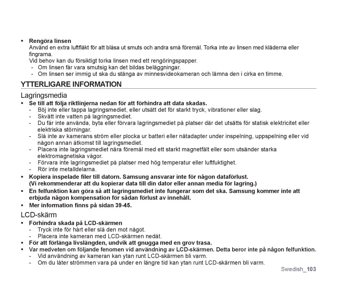 Samsung SMX-F30RP/EDC, SMX-F33BP/EDC, SMX-F30BP/EDC Ytterligare Information, Rengöra linsen, Förhindra skada på LCD-skärmen 