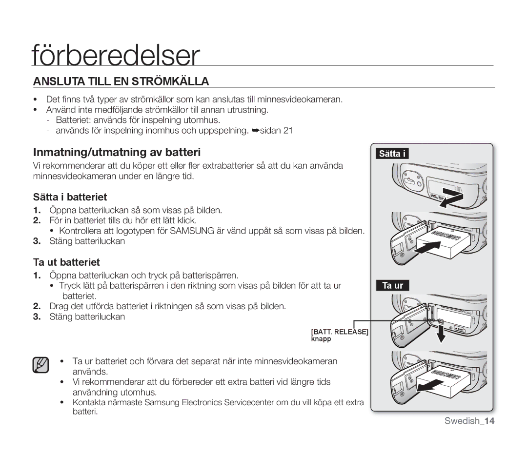 Samsung SMX-F30BP/EDC manual Ansluta Till EN Strömkälla, Inmatning/utmatning av batteri, Sätta i batteriet, Ta ut batteriet 