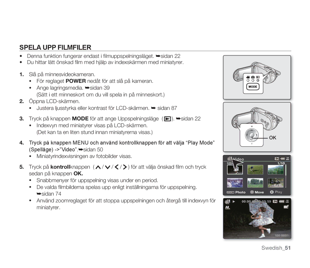 Samsung SMX-F34BP/EDC, SMX-F33BP/EDC, SMX-F30RP/EDC, SMX-F30BP/EDC, SMX-F300BP/EDC, SMX-F30LP/EDC manual Spela UPP Filmfiler 