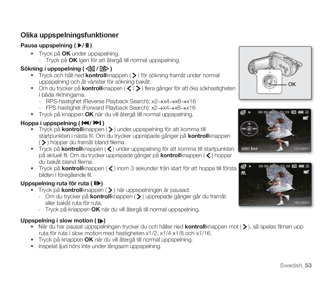 Samsung SMX-F30LP/EDC, SMX-F33BP/EDC manual Olika uppspelningsfunktioner, Hoppa i uppspelning, Uppspelning i slow motion 