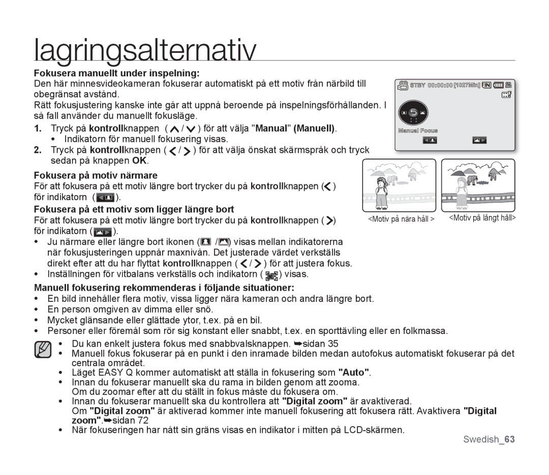 Samsung SMX-F34BP/EDC, SMX-F33BP/EDC, SMX-F30RP/EDC manual Fokusera manuellt under inspelning, Fokusera på motiv närmare 